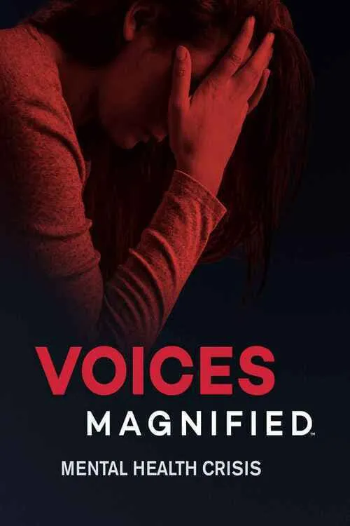 Voices Magnified: Mental Health Crisis (movie)