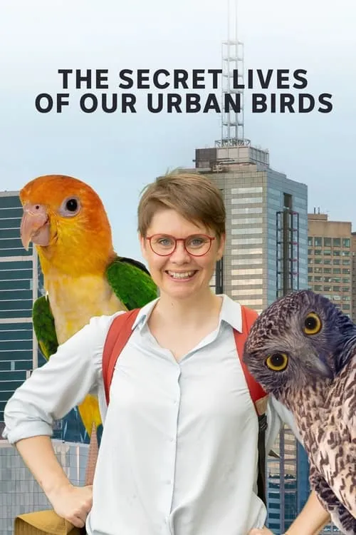 The Secret Lives of Our Urban Birds (series)