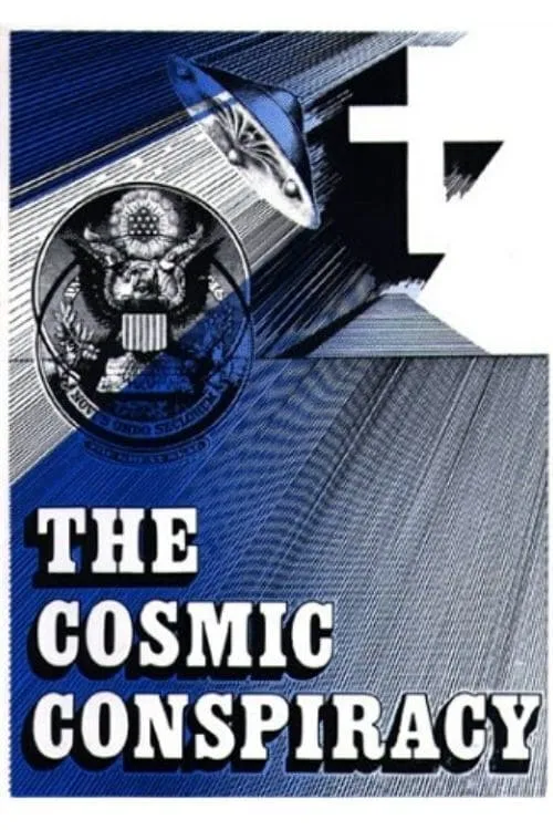 The Cosmic Conspiracy (фильм)