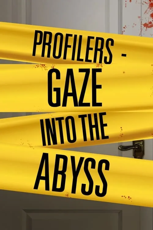 Profilers: Gaze Into the Abyss (movie)