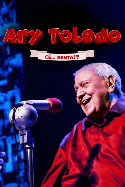 Ary Toledo: Cê Senta (movie)