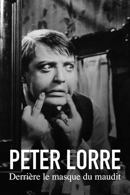 Peter Lorre : Derrière le masque du maudit (movie)