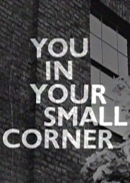 You in Your Small Corner (movie)