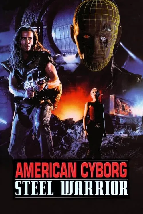 American Cyborg: Steel Warrior (movie)
