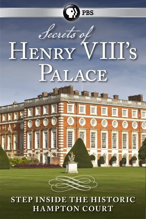 Secrets of Henry VIII's Palace: Hampton Court (movie)