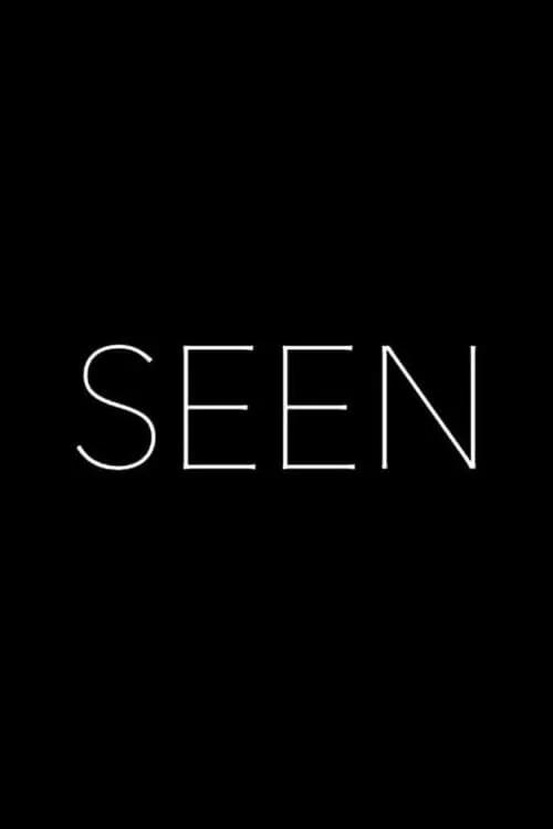 Seen (фильм)