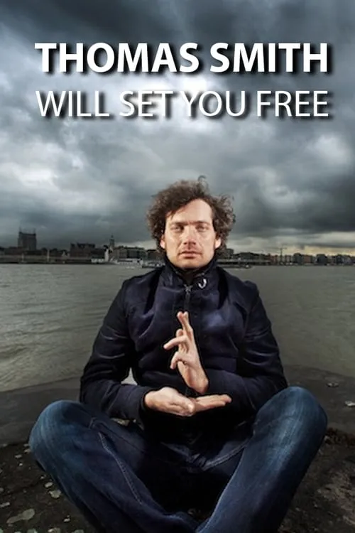 Thomas Smith: Will set you free (фильм)