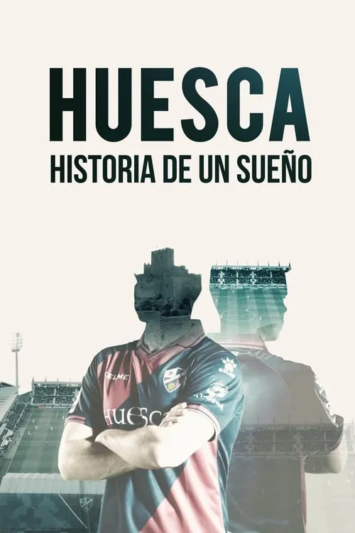 Huesca: Más alla de un Sueño (series)