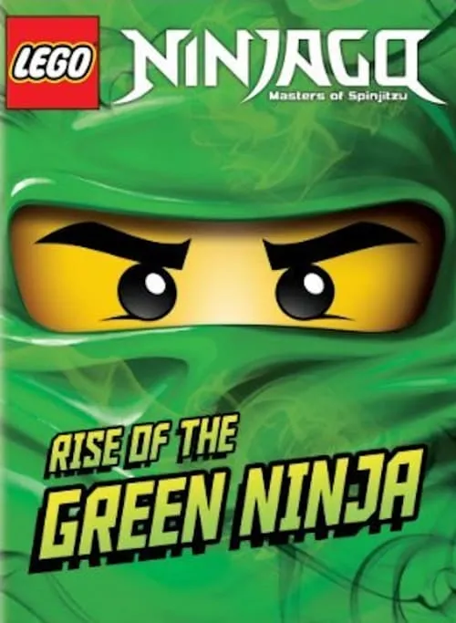 LEGO Ninjago: Masters of Spinjitzu - Rise of the Green Ninja (фильм)