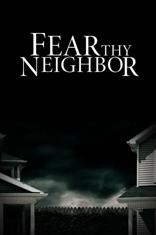 Fear Thy Neighbor (сериал)