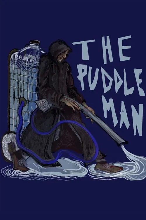 The Puddle Man