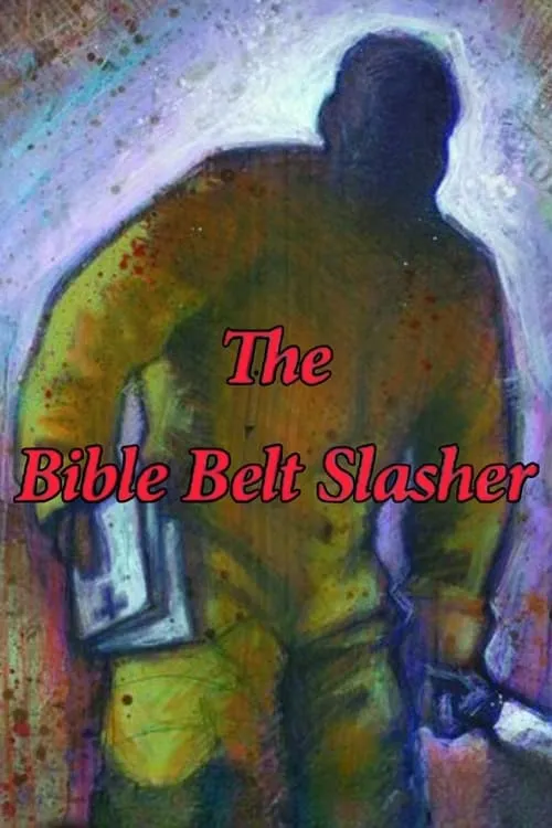 The Bible Belt Slasher (фильм)