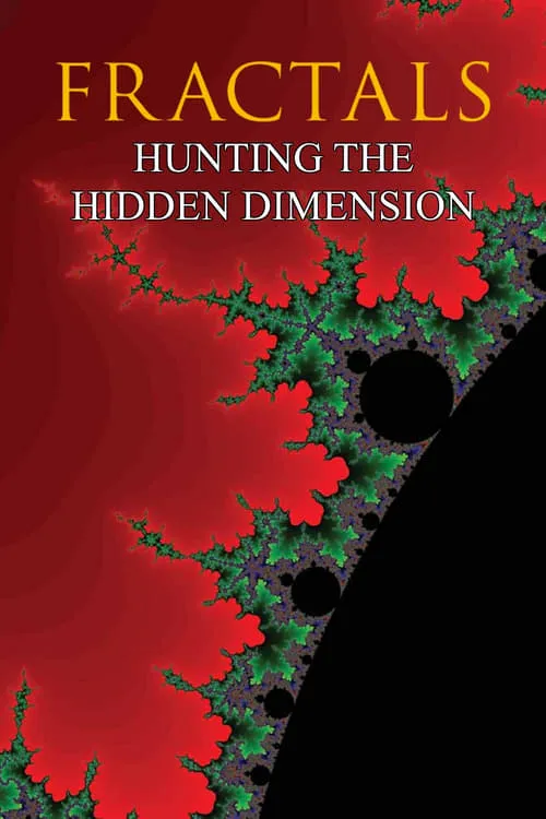 Fractals: Hunting the Hidden Dimension (movie)