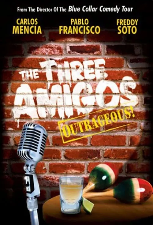 The Three Amigos - Outrageous! (movie)