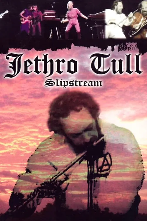 Jethro Tull: Slipstream (movie)