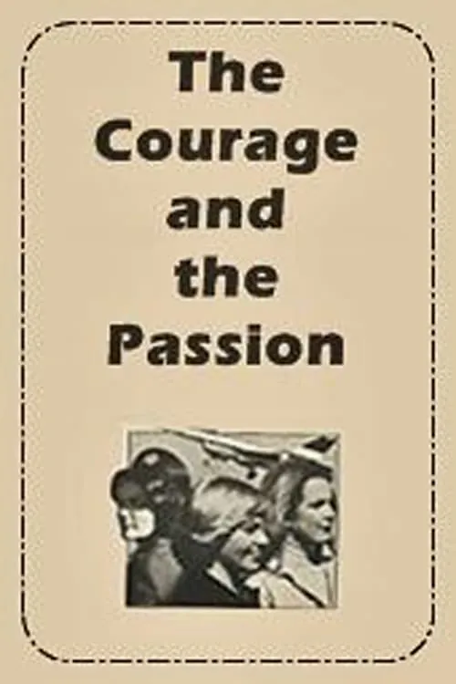 The Courage and the Passion (movie)