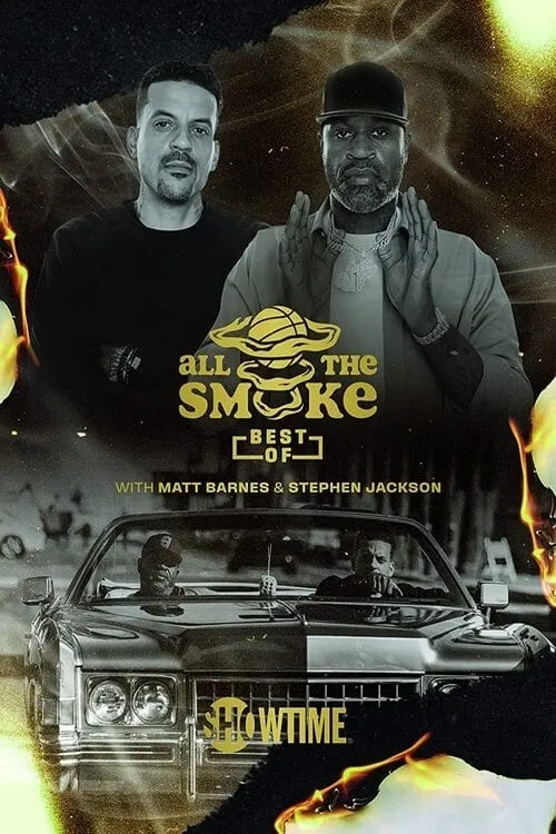 The Best of All the Smoke with Matt Barnes and Stephen Jackson (series)