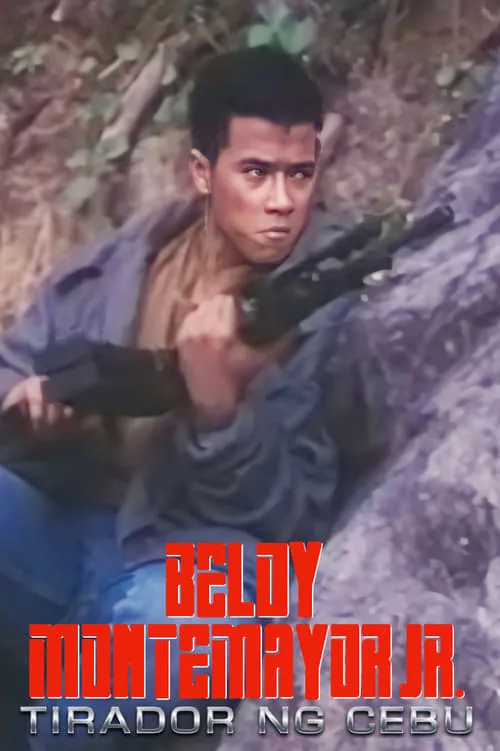 Beloy Montemayor Jr.: Tirador Ng Cebu (movie)