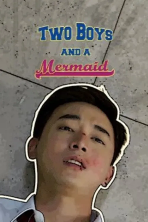 Two Boys and A Mermaid (movie)