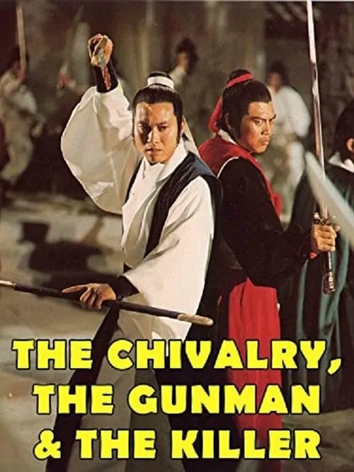 The Chivalry, The Gunman and The Killer (movie)