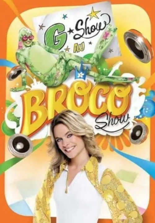 Annie Brocoli : G-Show au Broco Show (movie)