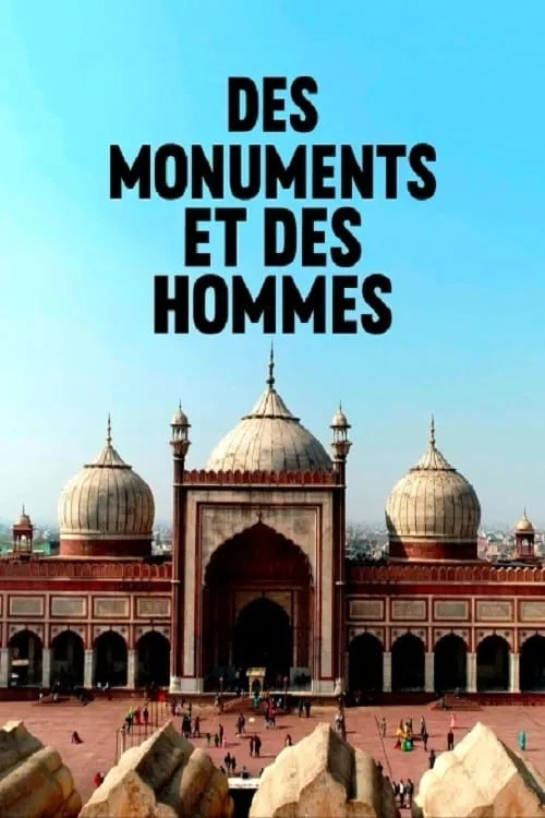 Des Monuments Et Des Hommes (series)