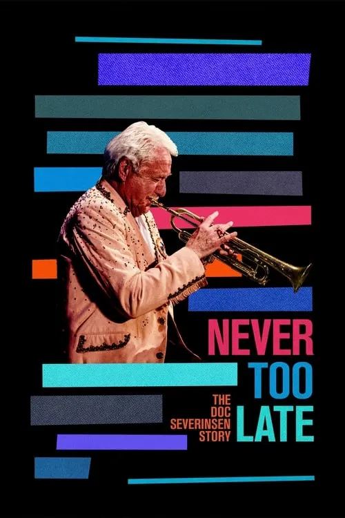 Never Too Late: The Doc Severinsen Story (movie)