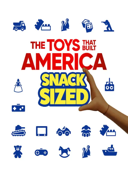 The Toys That Built America: Snack Sized (сериал)