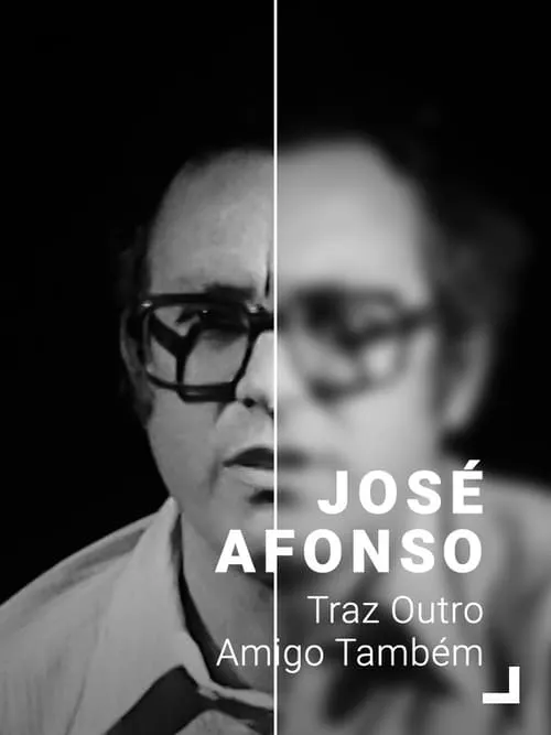 José Afonso: Traz Outro Amigo Também (фильм)