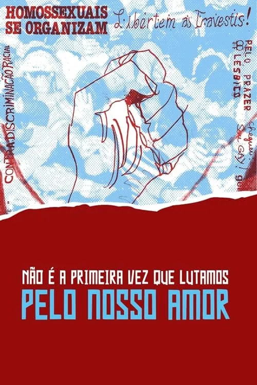 Não é a Primeira Vez que Lutamos pelo Nosso Amor (фильм)