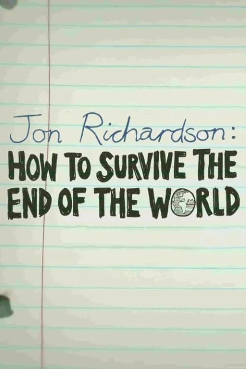 Jon Richardson: How to Survive The End of the World (фильм)