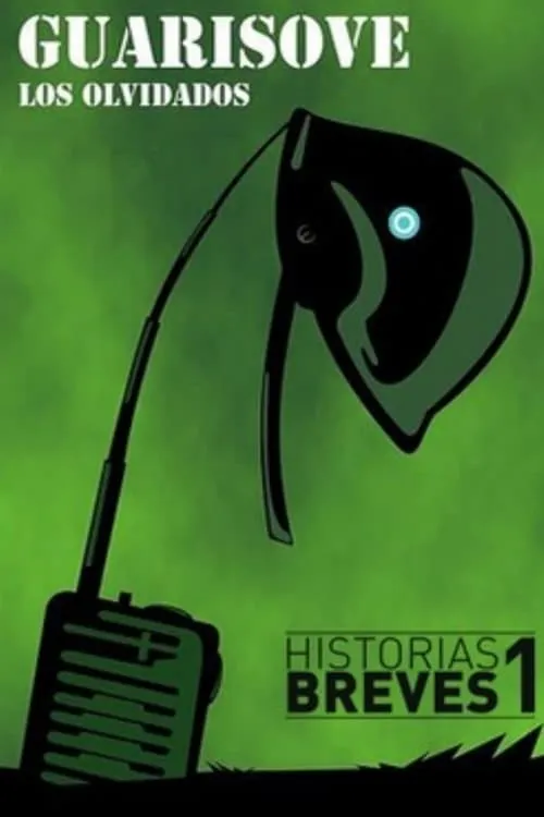 Historias Breves I: Guarisove, los olvidados (movie)