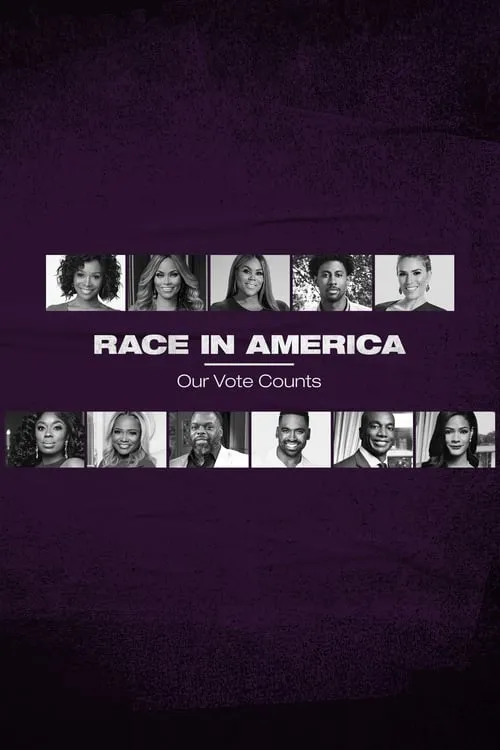 Race in America: Our Vote Counts (movie)