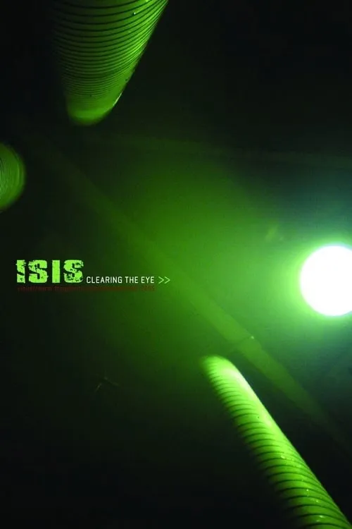 Isis - Clearing The Eye (movie)