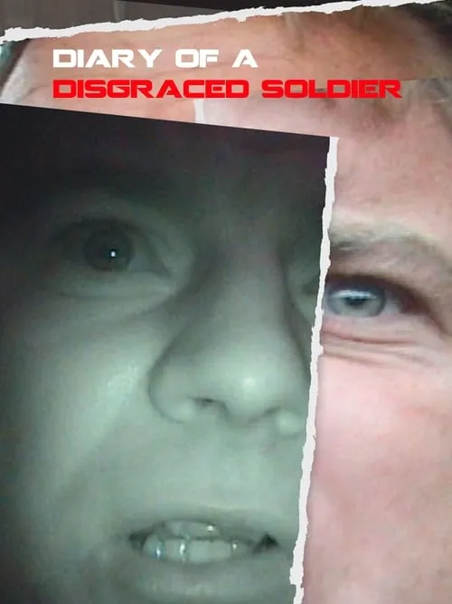 Diary Of A Disgraced Soldier (movie)