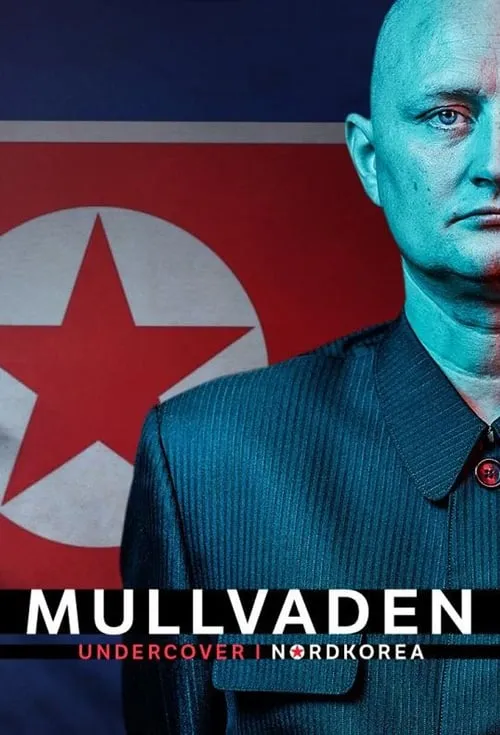 Muldvarpen - Undercover i Nordkorea (сериал)