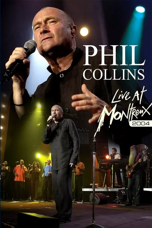 Phil Collins: Live at Montreux 2004 (movie)