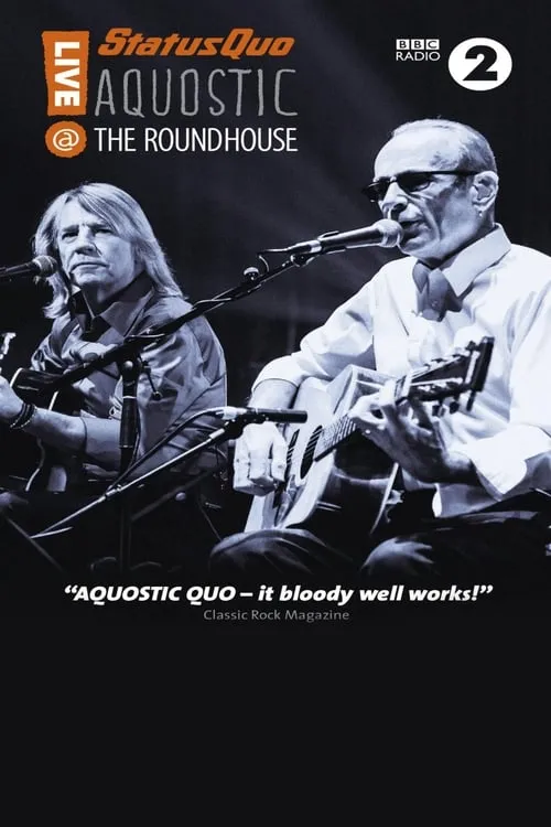 Status Quo - Aquostic - Live at the Roundhouse (movie)