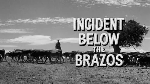 Incident Below the Brazos