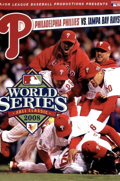 2008 Philadelphia Phillies: The Official World Series Film (movie)