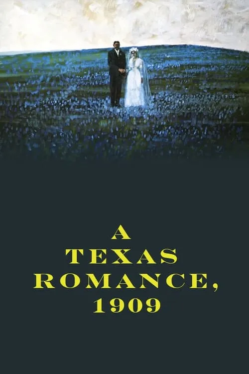 A Texas Romance, 1909 (movie)