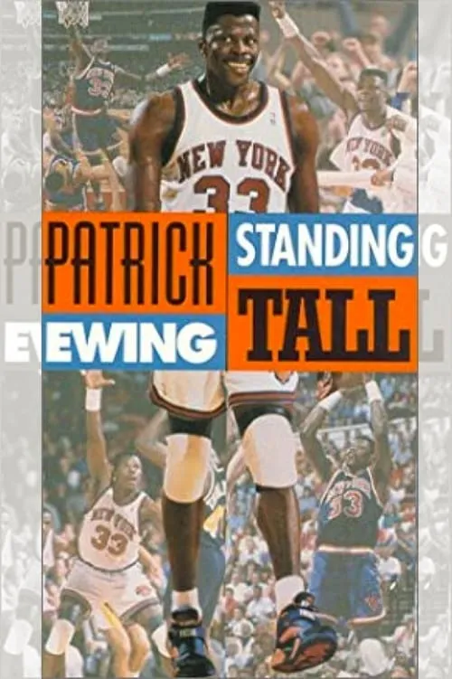 Patrick Ewing - Standing Tall (movie)