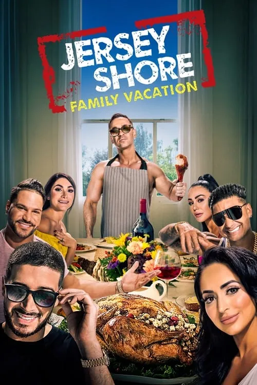 Jersey Shore: Family Vacation (сериал)