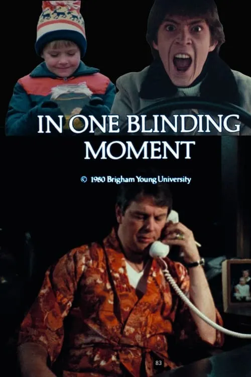 In One Blinding Moment (movie)