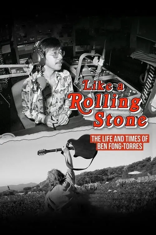 Like A Rolling Stone: The Life & Times of Ben Fong-Torres (movie)