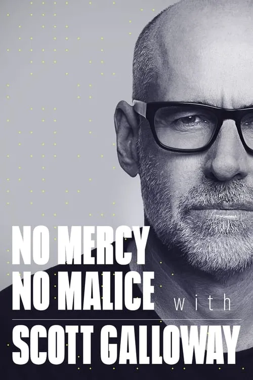 No Mercy, No Malice with Scott Galloway (series)