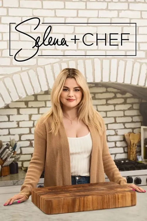 Selena + Chef (series)