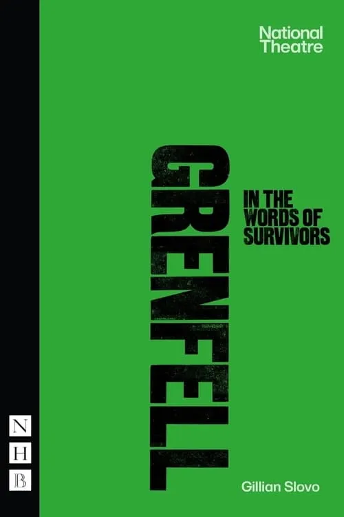 National Theatre Live: Grenfell: in the words of survivors (movie)