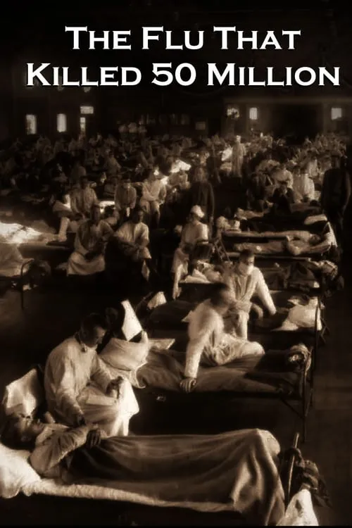 The Flu That Killed 50 Million (movie)