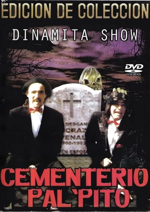 Dinamita Show: Cementerio Pal Pito 1 (movie)